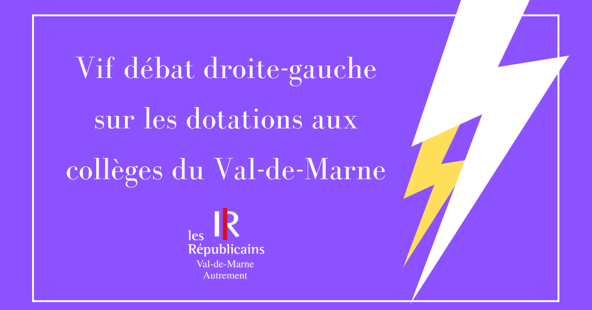 Vif débat droite-gauche sur les dotations aux collèges du Val-de-Marne